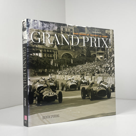 Grand Prix Rare Images Of The First 100 Years; Spurring, Quentin