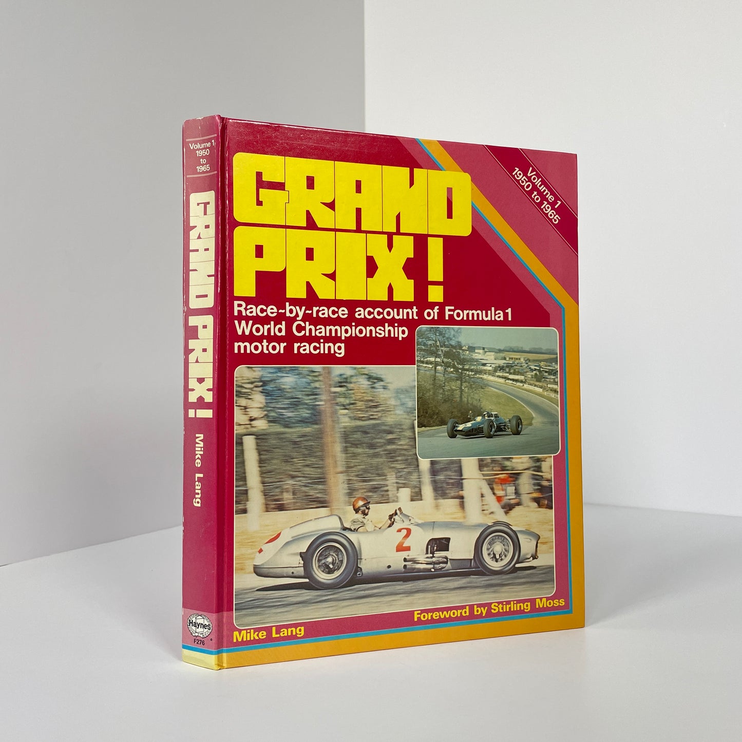 Grand Prix! Race-By-Race Account Of Formula 1 World Championship Motor Racing, Volume 1, 1950 to 1965; Lang, Mike