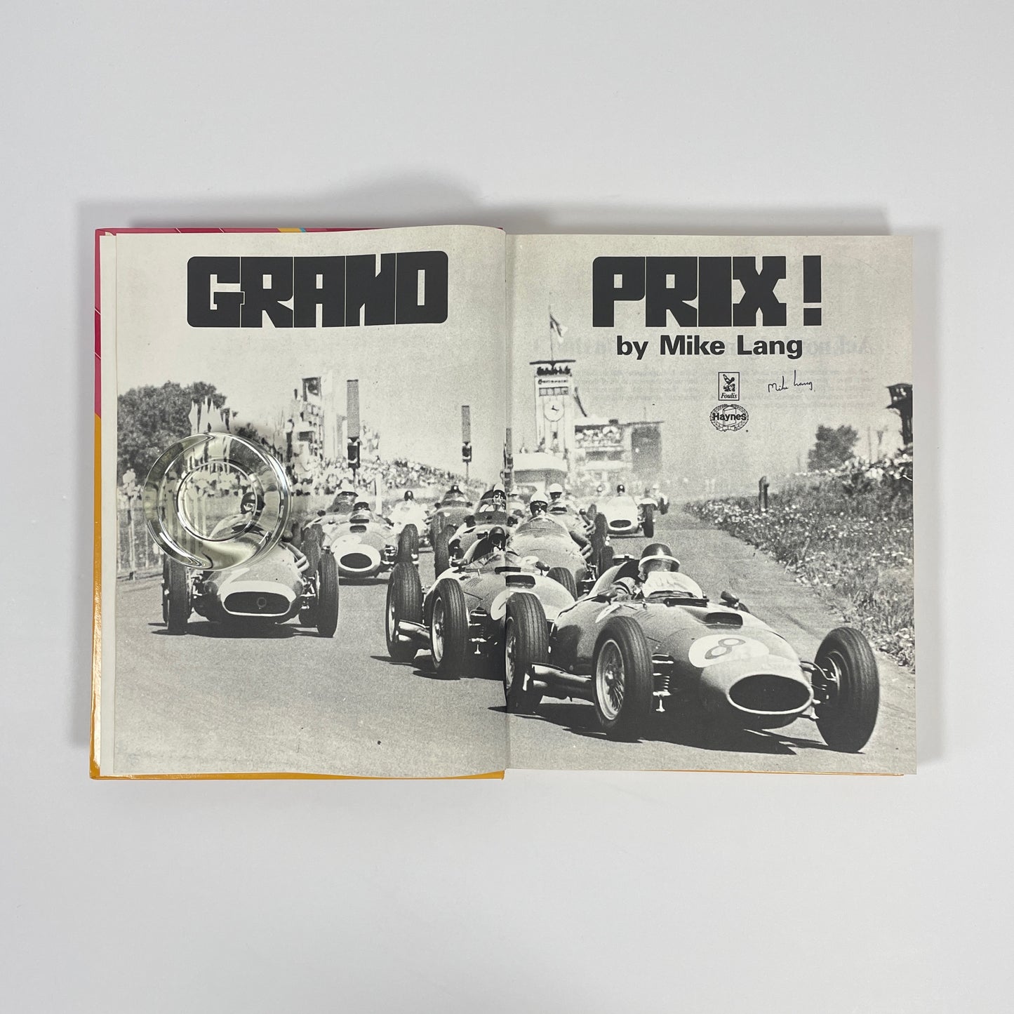 Grand Prix! Race-By-Race Account Of Formula 1 World Championship Motor Racing, Volume 1, 1950 to 1965; Lang, Mike