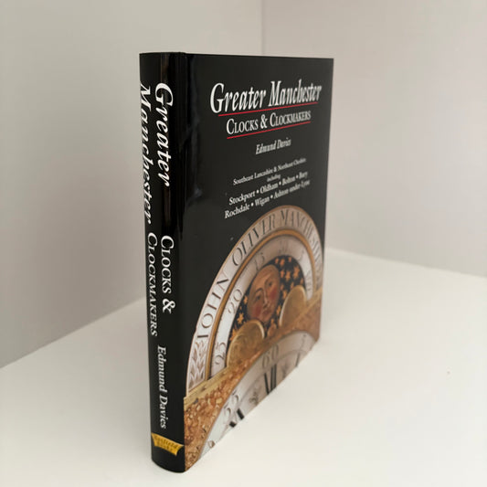 Greater Manchester Clocks & Clockmakers Southeast Lancashire & Northeast Cheshire; Davies, Edmund