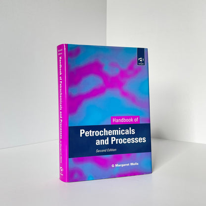 Handbook Of Petrochemicals And Processes; Wells, G Margaret, Hardcover, Book