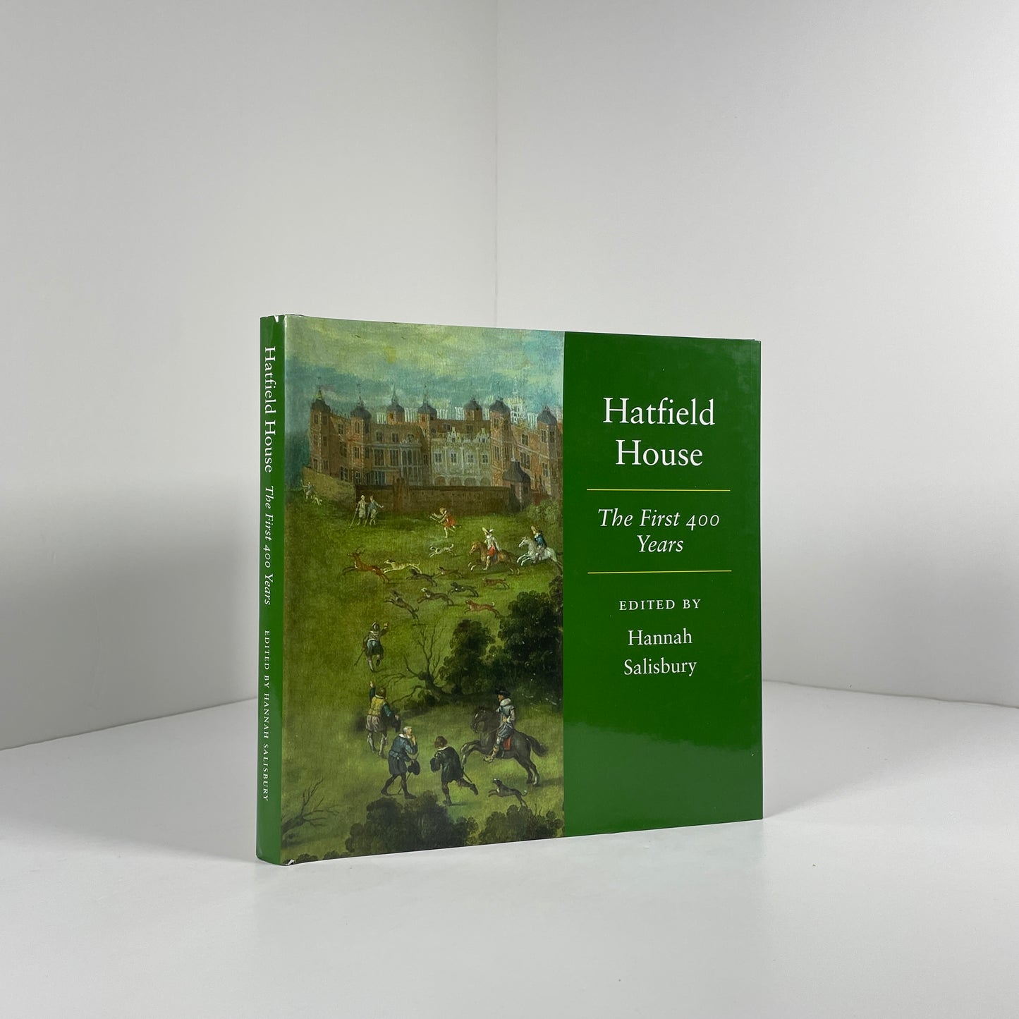 Hatfield House The First 400 Years; Salisbury, Edited by Hannah