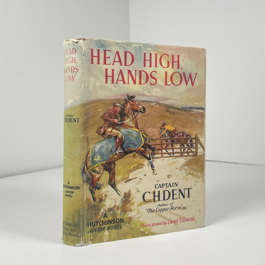 Head High, Hands Low; Dent, Captain C.H.