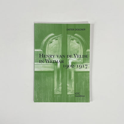 Henry Van De Velde In Weimar 1902-1917; Dolgner, Dieter