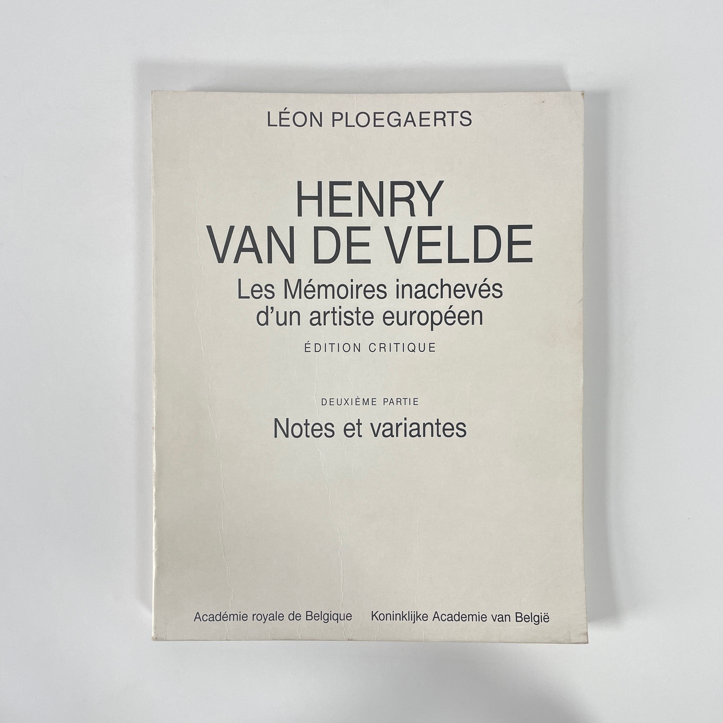 Henry Van De Velde, Les Mémoires Inachevés D'un Artiste Européen, Volumes 1 & 2; Ploegaerts, Léon