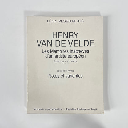 Henry Van De Velde, Les Mémoires Inachevés D'un Artiste Européen, Volumes 1 & 2; Ploegaerts, Léon