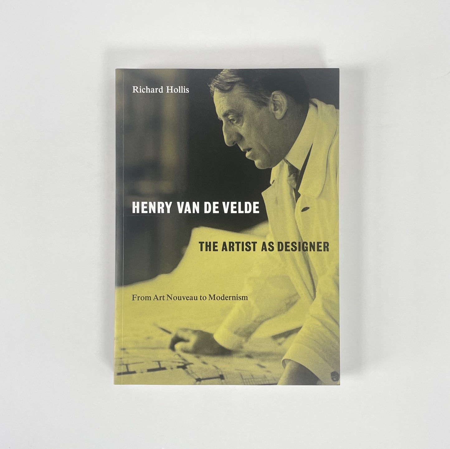 Henry Van De Velde, The Artist As Designer, From Art Nouveau To Modernism; Hollis, Richard