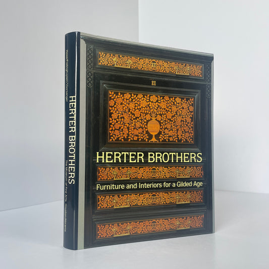 Herter Brothers, Furniture and Interiors for a Gilded Age; Howe, Katherine; Frelinghuysen, Alice; Voorsanger, Catherine