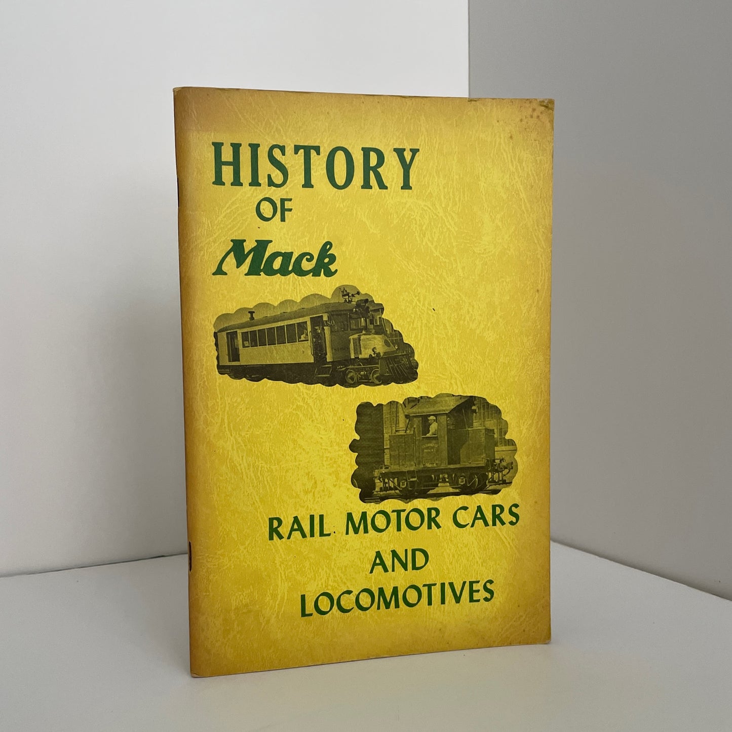 History Of Mack Rail Motor Cars And Locomotives; Kulp, Randolph L.