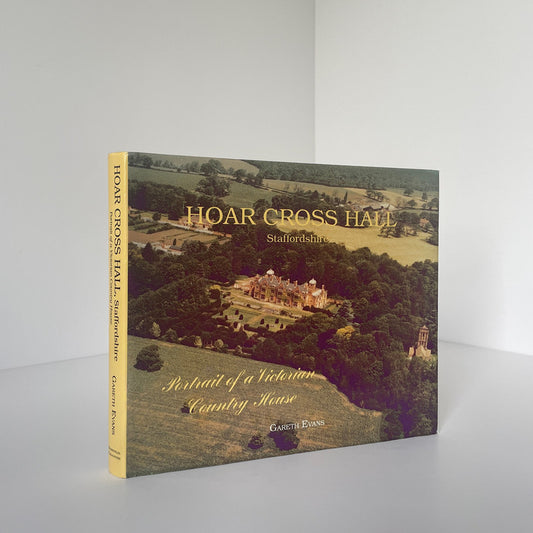 Hoar Cross Hall Staffordshire Evans Gareth Hardcover Book