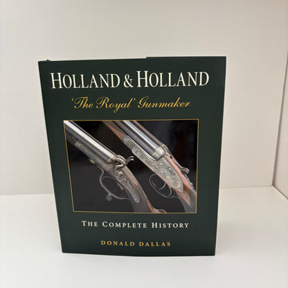 Holland & Holland The Royal Gunmaker; Dallas, Donald