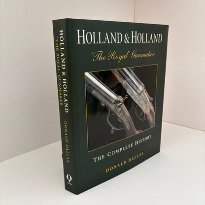 Holland & Holland The Royal Gunmaker; Dallas, Donald