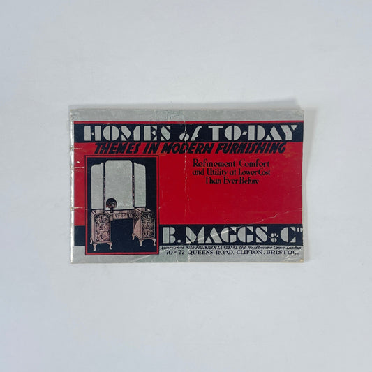 Homes of To-Day, Themes in Modern Furnishing; B Maggs &amp; Co