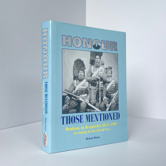 Honour Those Mentioned Mentions In Despatches 1854-1939 (Excluding The First World War); Maton, Michael