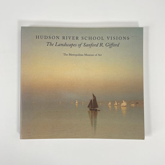 Hudson River School Visions, The Landscapes Of Sanford R Gifford; Avery, Kevin J; Kelly, Franklin