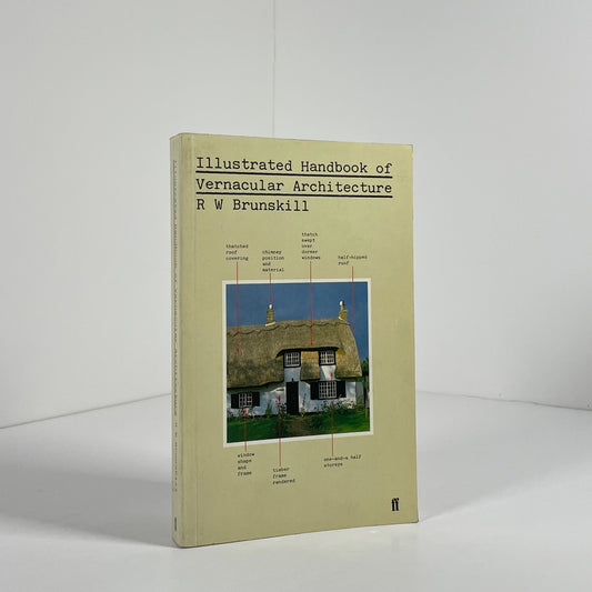 Illustrated Handbook Of Vernacular Architecture; Brunskill, R.W