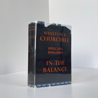 In The Balance, Speeches 1949 & 1950; Churchill, Winston S