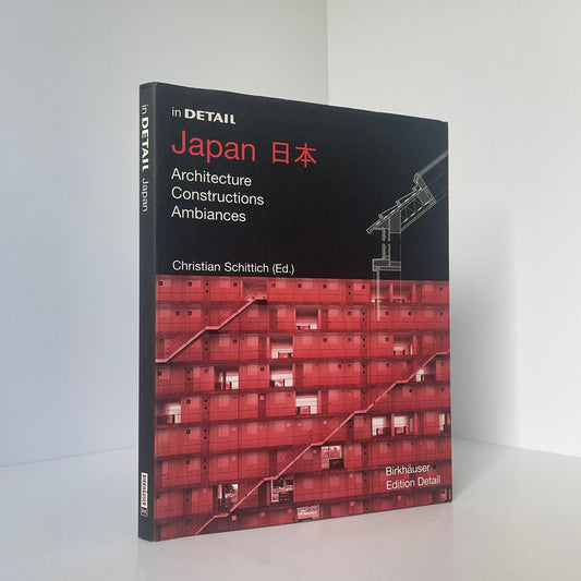 In Detail Japan Architecture Constructions Ambiances Schittich Christian Hardcover Book