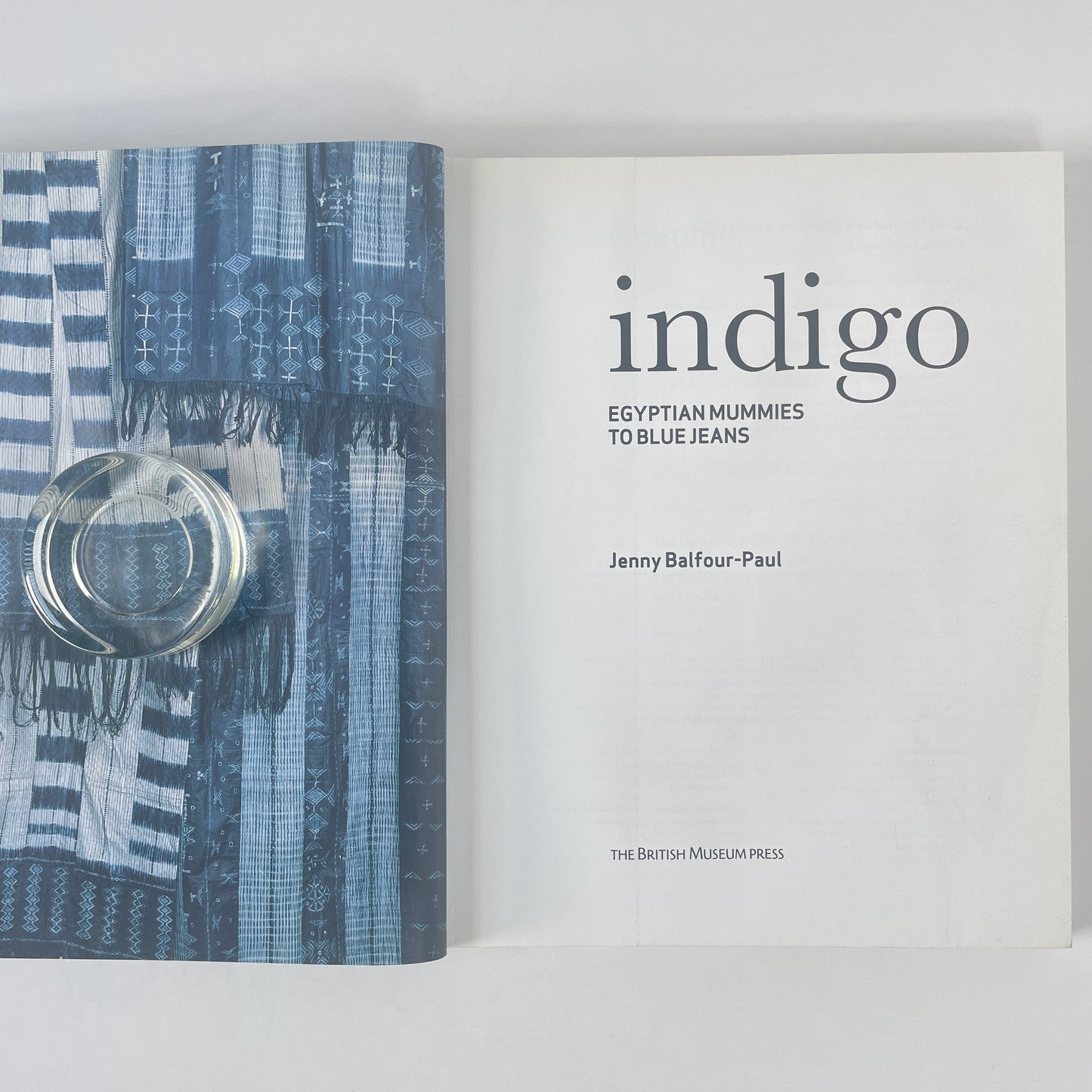 Indigo, Egyptian Mummies To Blue Jeans; Balfour-Paul, Jenny