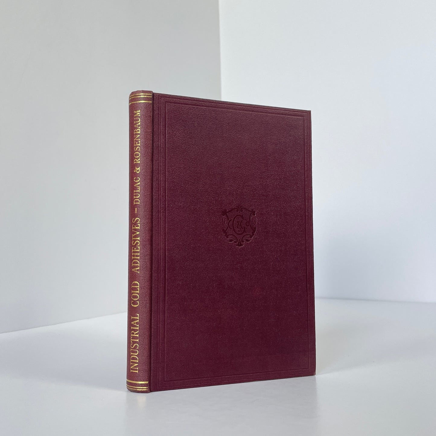 Industrial Cold Adhesives, A Practical Handbook For The Maker And User; Dulac, Roger; Rosenbaum, Joseph L