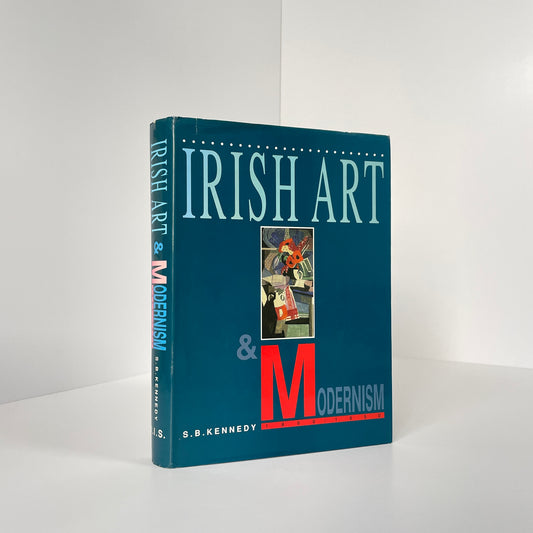 Irish Art & Modernism; Kennedy, S B