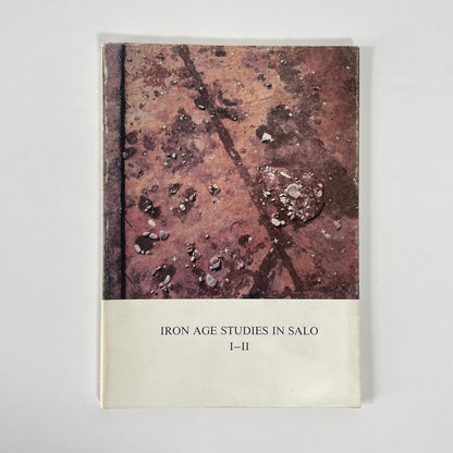 Iron Age Studies In Salo I-11; Schauman-Lonnqvist, Marianne; Uino, Pirjo