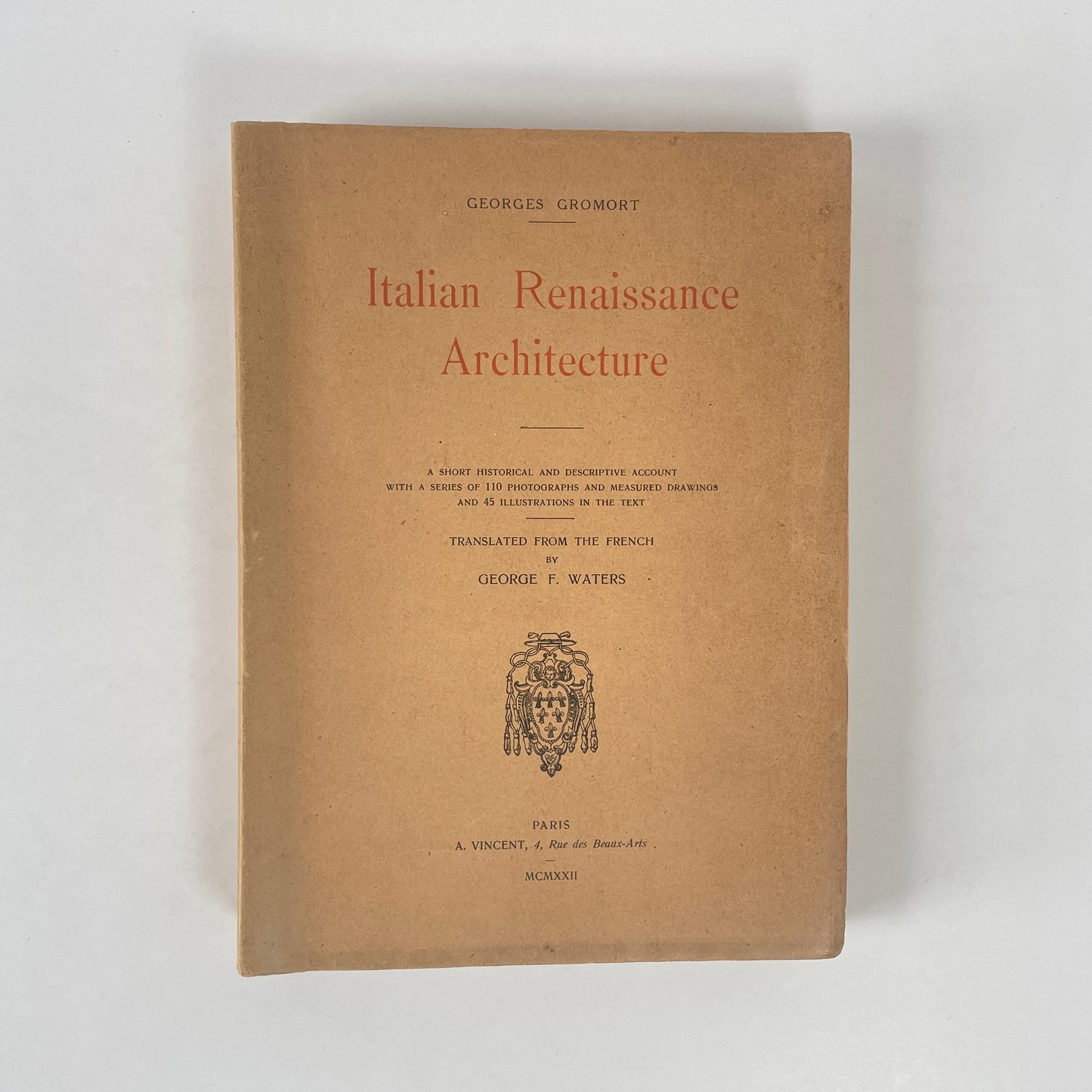 Italian Renaissance Architecture; Gromort, Georges; Waters, George F