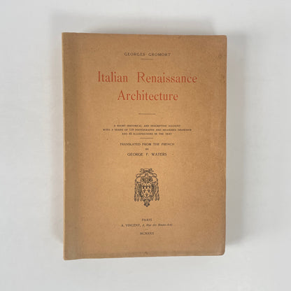 Italian Renaissance Architecture; Gromort, Georges; Waters, George F