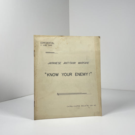 Japanese Antitank Warfare. Know Your Enemy! - Confidential 11 June 1945; US Military