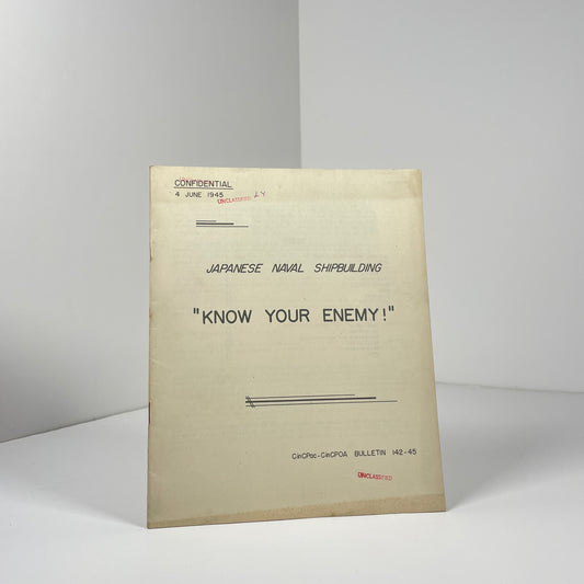 Japanese Naval Shipbuilding. Know Your Enemy! - Confidential 4 June 1945; US Military