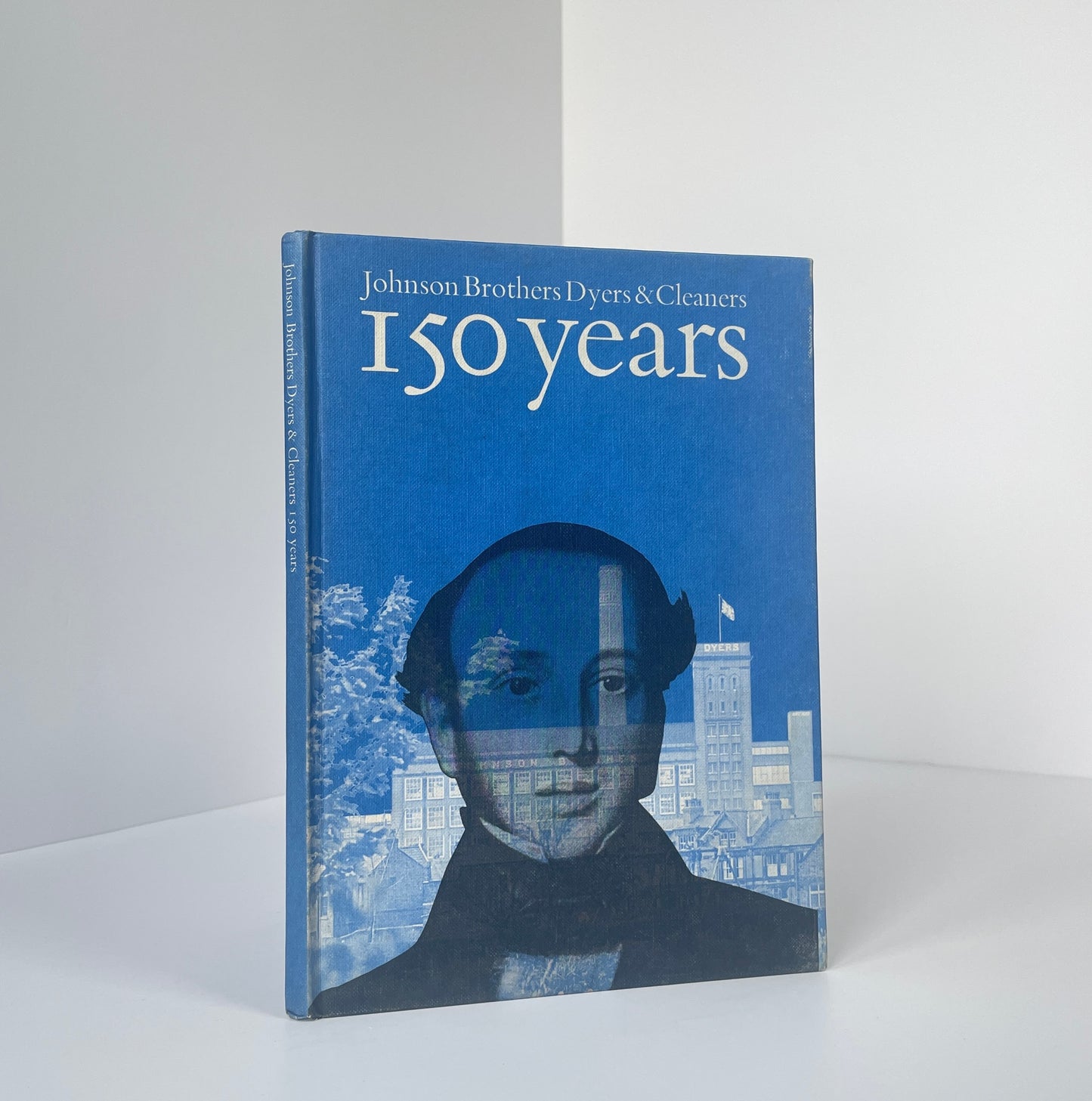 Johnson Brothers Dyers & Cleaners 150 Years; The Johnson Brothers Company