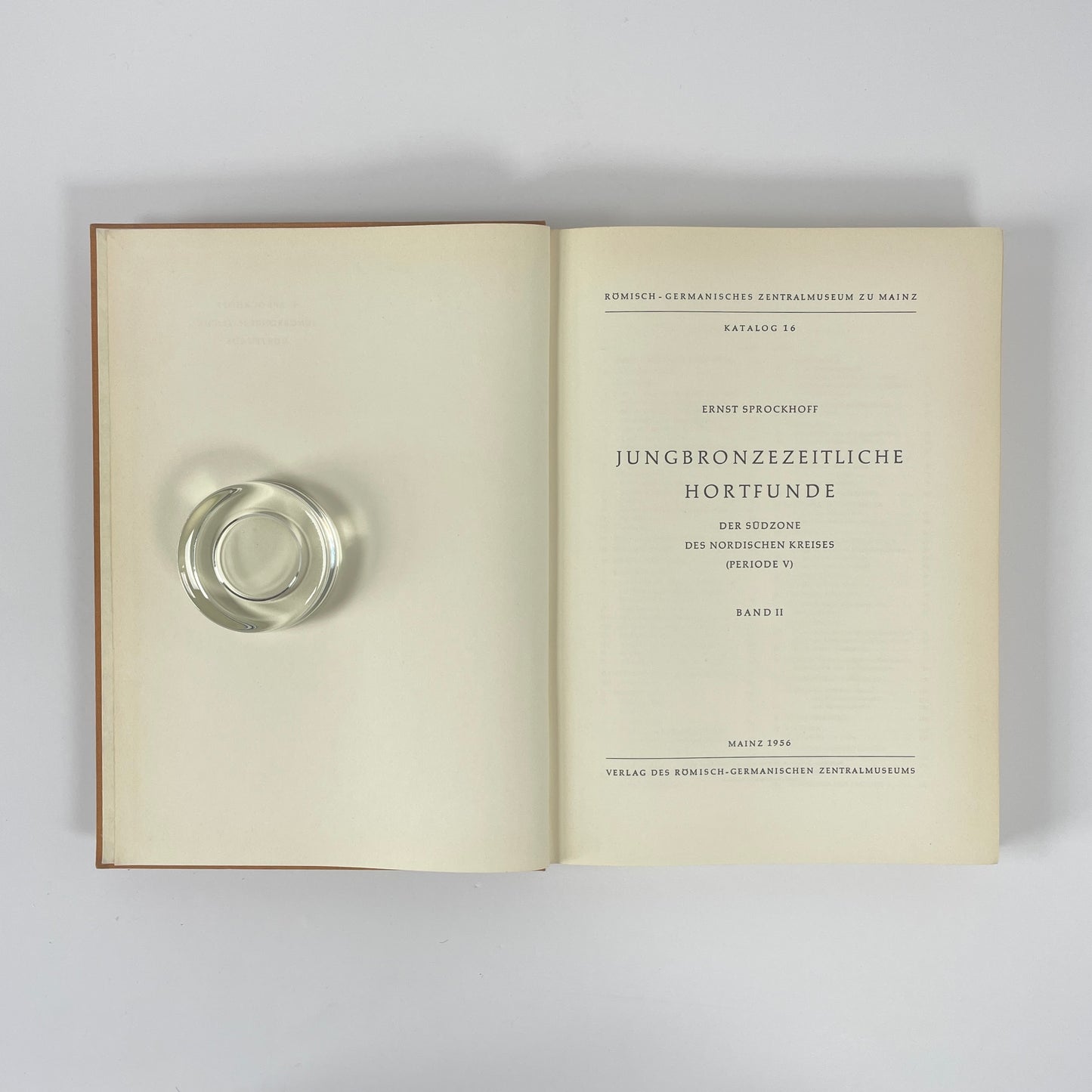 Jungbronzezeitliche Hortfunde Der Südzone Des Nordischen Kreises, Periode V, Volumes 1 & 2; Sprockhoff, Ernst