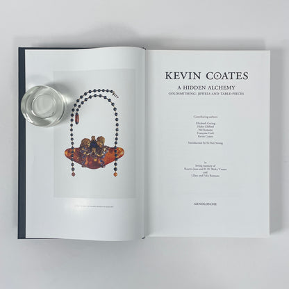 Kevin Coates, A Hidden Alchemy, Goldsmithing: Jewels And Table-Pieces; Goring, Elizabeth; Clifford, Helen