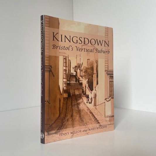 Kingsdown Bristol's Vertical Suburb Mellor Penny Wright Mary Hardcover Book