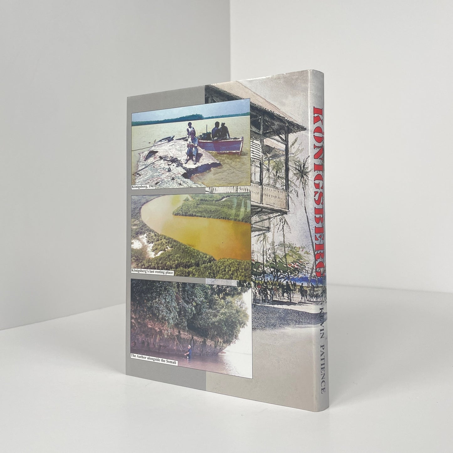 Konigsberg, A German East African Raider, Signed; Patience, Kevin