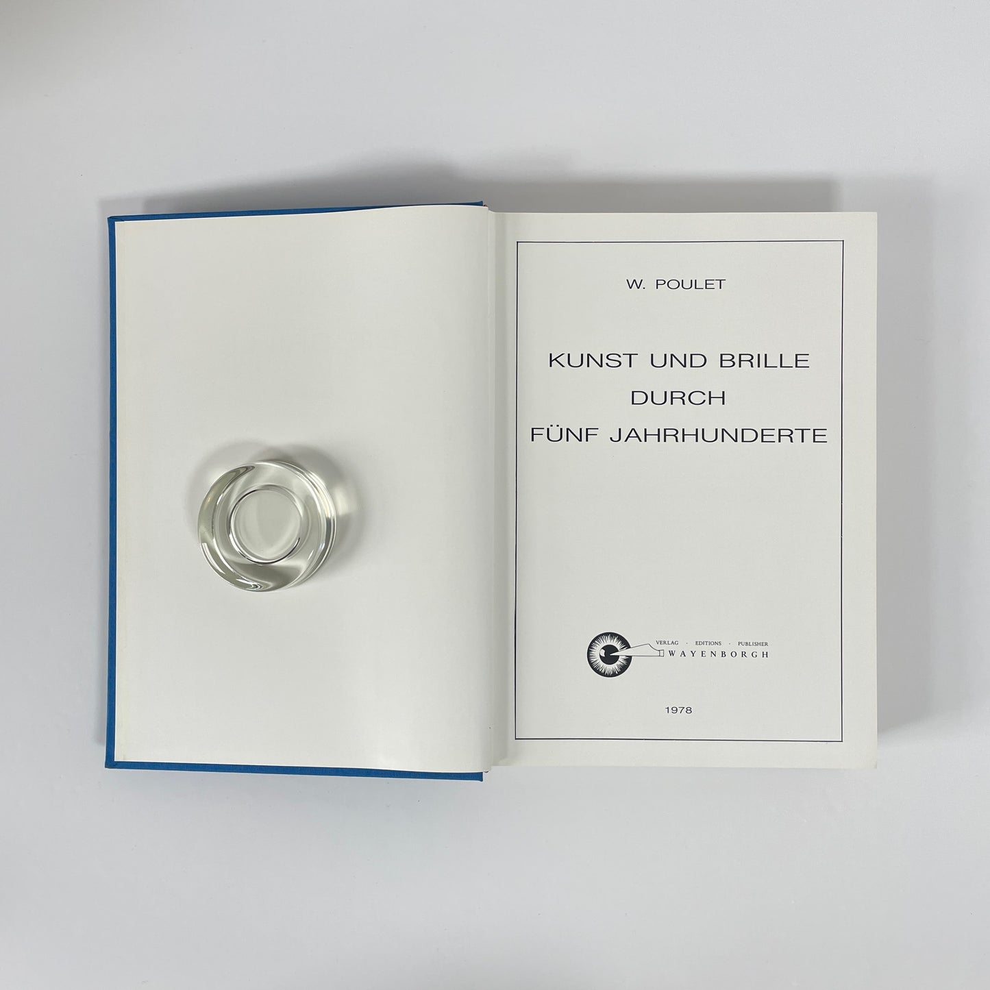 Kunst Und Brille Durch Fünf Jahrhunderte; Poulet, W