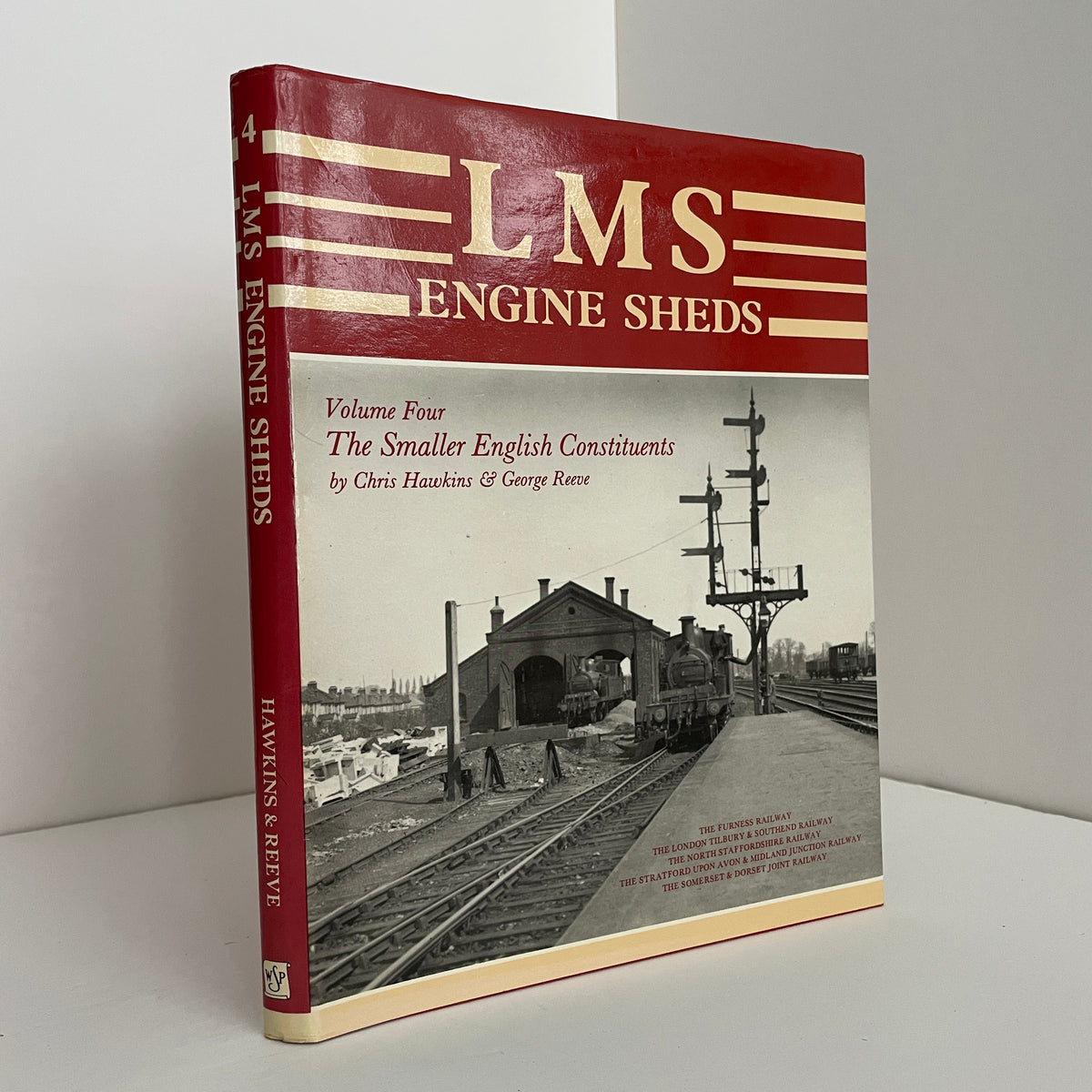 LMS Engine Sheds Volume Four, The Smaller English Constituents; Hawkins, Chris; Reeve, George