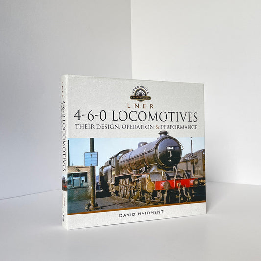 LNER 4-6-0 Locomotives Their Design Operation & Performance; Maidment, David, Hardcover, Book