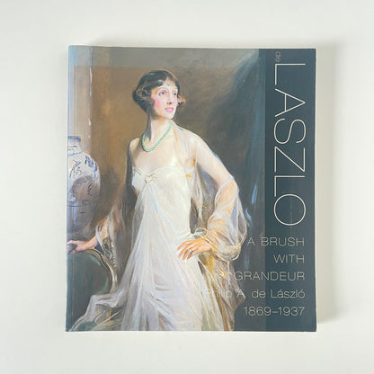 Laszlo, A Brush With Grandeur Philip A De Laszlo; Bailey, Suzanne; Gabor Bellak, Softcover, Book