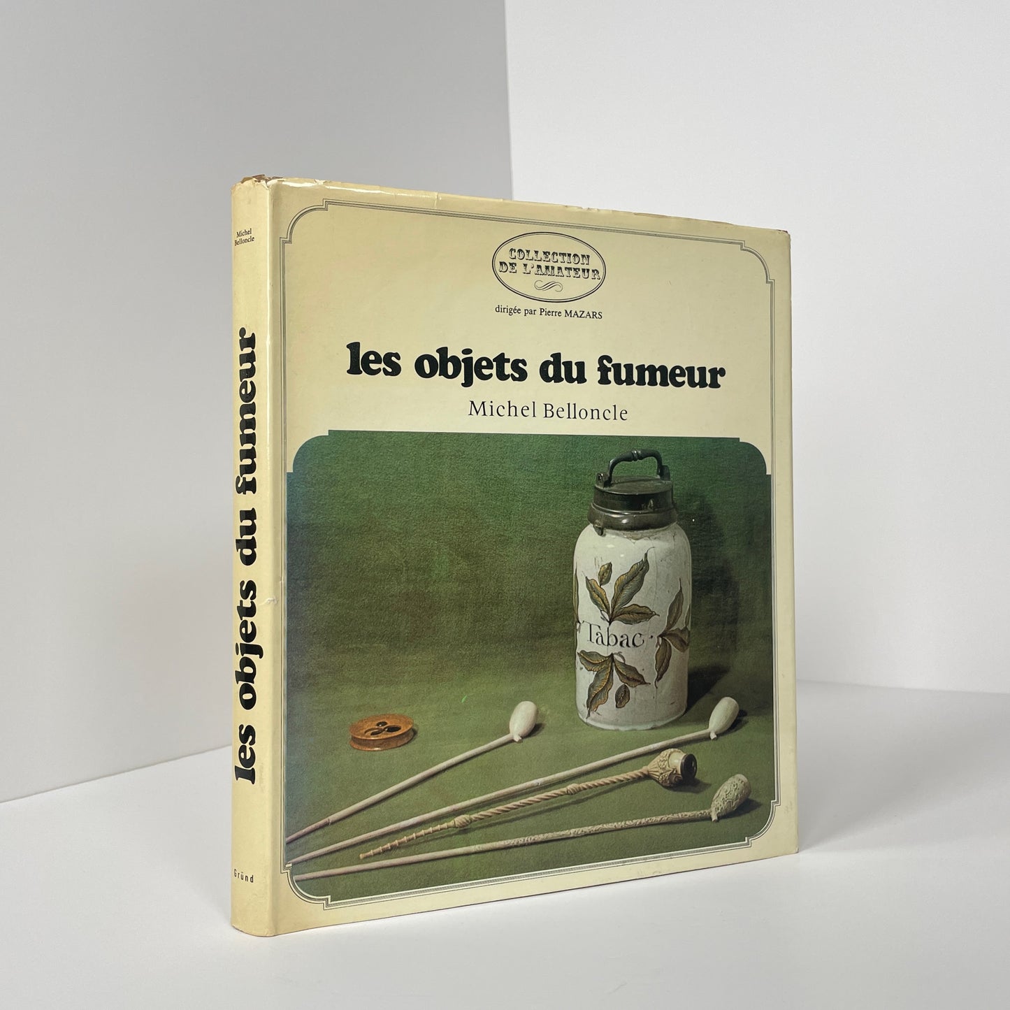 Les Objets Du Fumeur; Belloncle, Michel