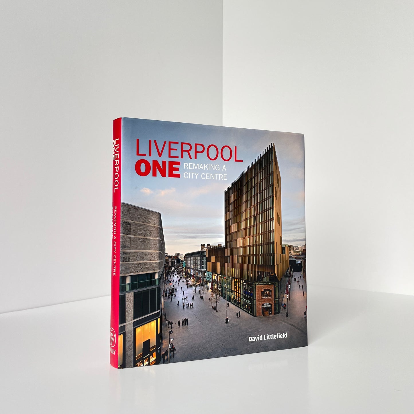 Liverpool One, Remaking A City Centre; Littlefield, David