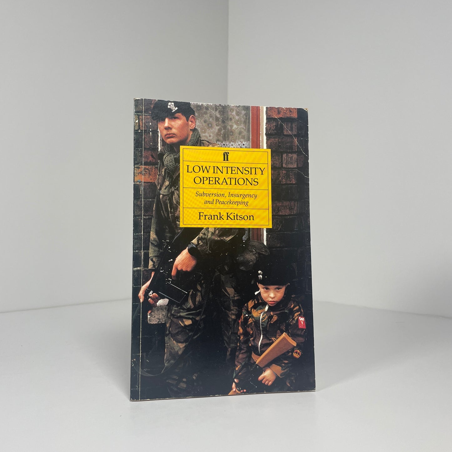 Low Intensity Operations Subversion, Insurgency And Peacekeeping, Signed; Kitson, Frank