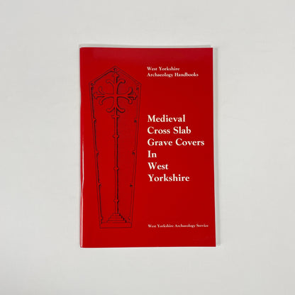 Medieval Cross Slab Grave Covers In West Yorkshire; Ryder, Peter