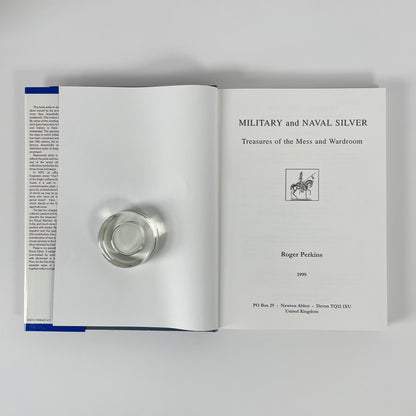 Military And Naval Silver, Treasures Of The Mess And Wardroom; Perkins, Roger