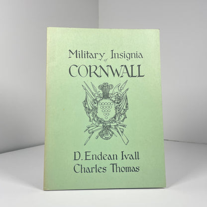 Military Insignia Of Cornwall Plus Supplement (2 Vols); Ivall, D.Endean; Thomas, Charles