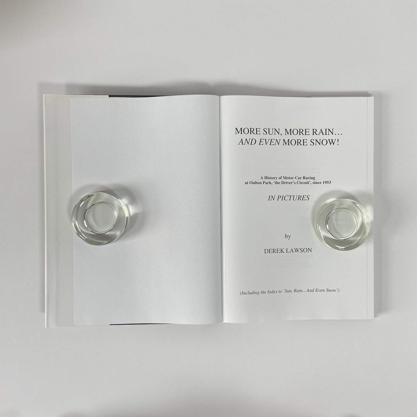 More Sun, More Rain And Even... More Snow! 50 Years Of Motor Car Racing At Oulton Park; Lawson, Derek