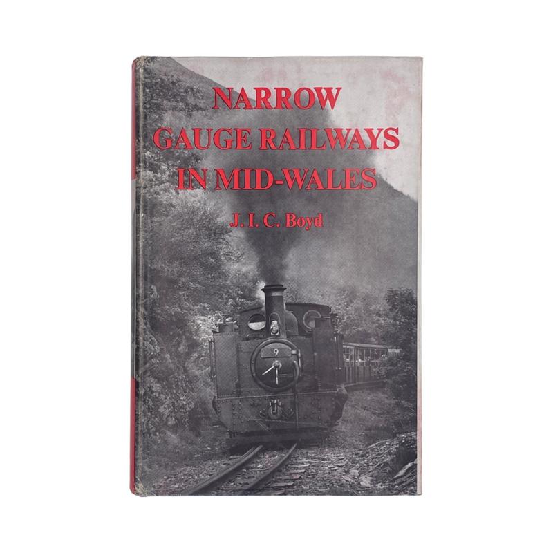 Narrow Gauge Railways In Mid-Wales; Boyd, J I C