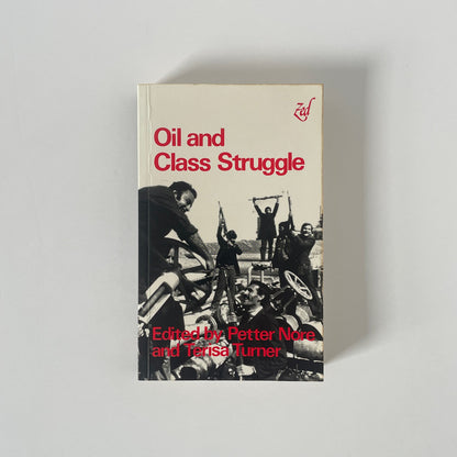 Oil And Class Struggle Nore Petter Turner Terisa Soft cover Book