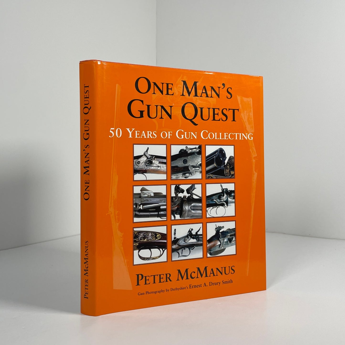 One Man's Gun Quest 50 Years Of Gun Collecting; McManus, Peter