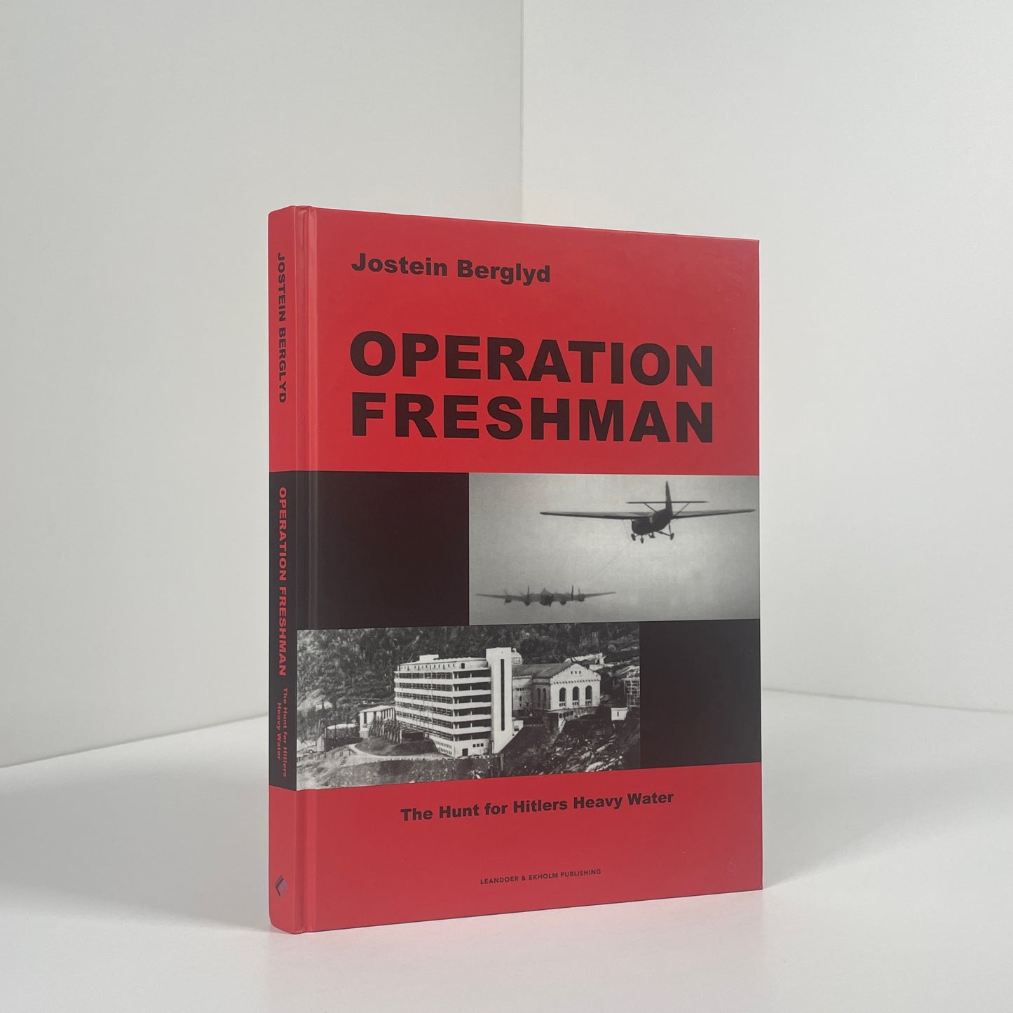 Operation Freshman The Hunt For Hitlers Heavy Water; Berglyd, Jostein